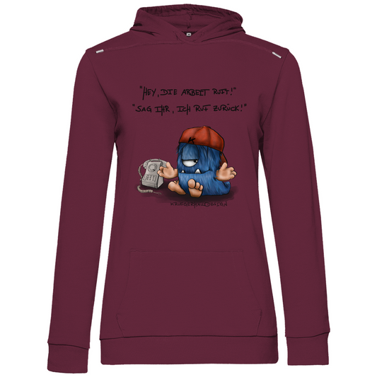 Damen Hoodie,  Kruegerhausdesign Monster Spruch, schwarze Schrift, Hey, die Arbeit ruft... #101