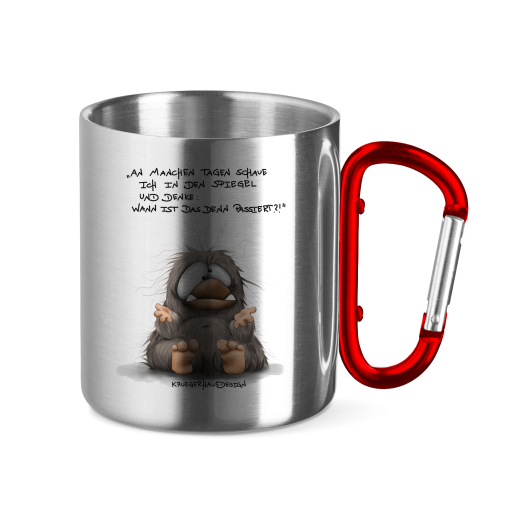 Edelstahltasse mit Karabinergriff, Outdoor, Camping Tasse, Kruegerhausdesign mit Monster und Spruch, An manchen Tagen ... #177