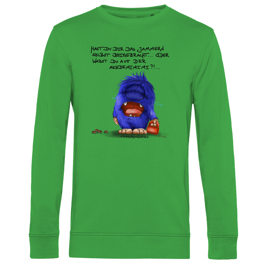 Herren Premium Bio Sweatshirt, Kruegerhausdesign Monster Spruch, schwarze Schrift, Hast du das Jammern ... #144