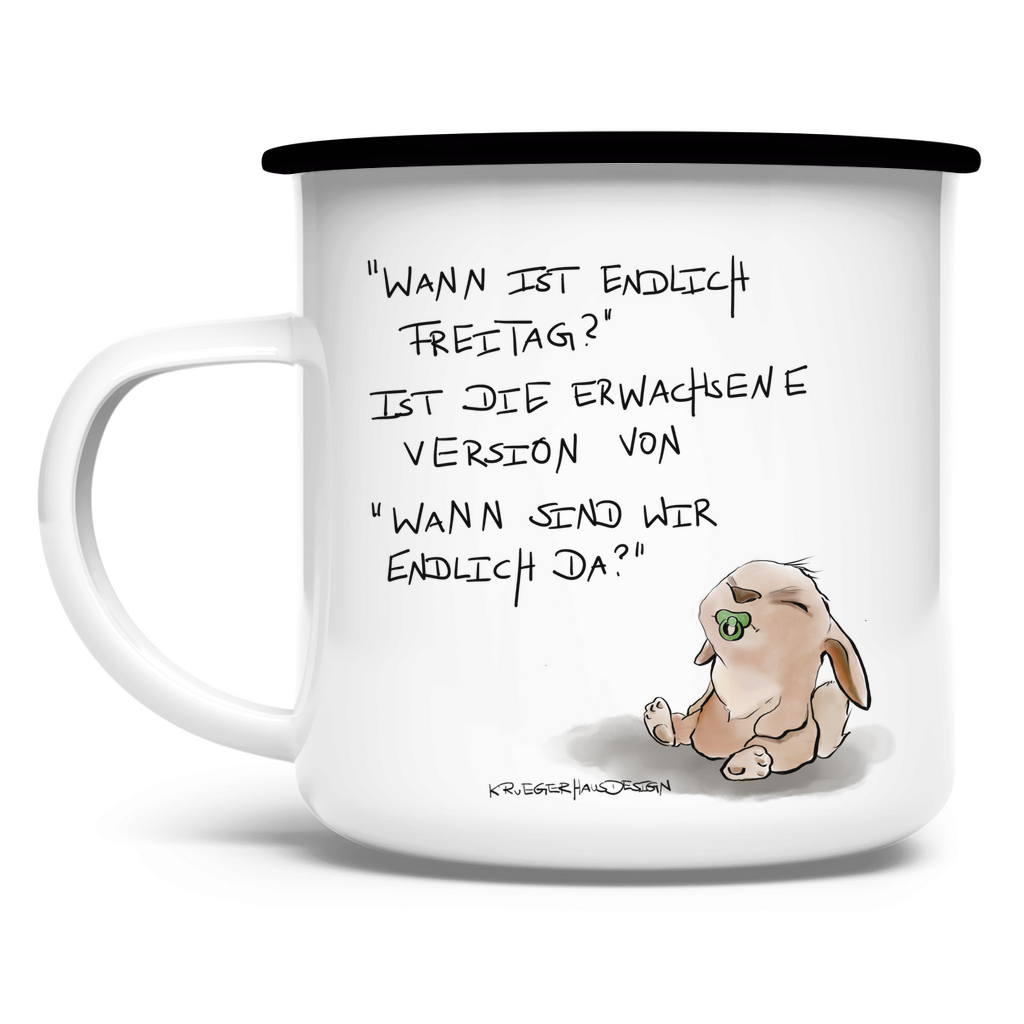 Emaille Tasse, Outdoor, Camping, Kruegerhausdesign Monster mit Spruch, Was ist endlich Freitag?" #63