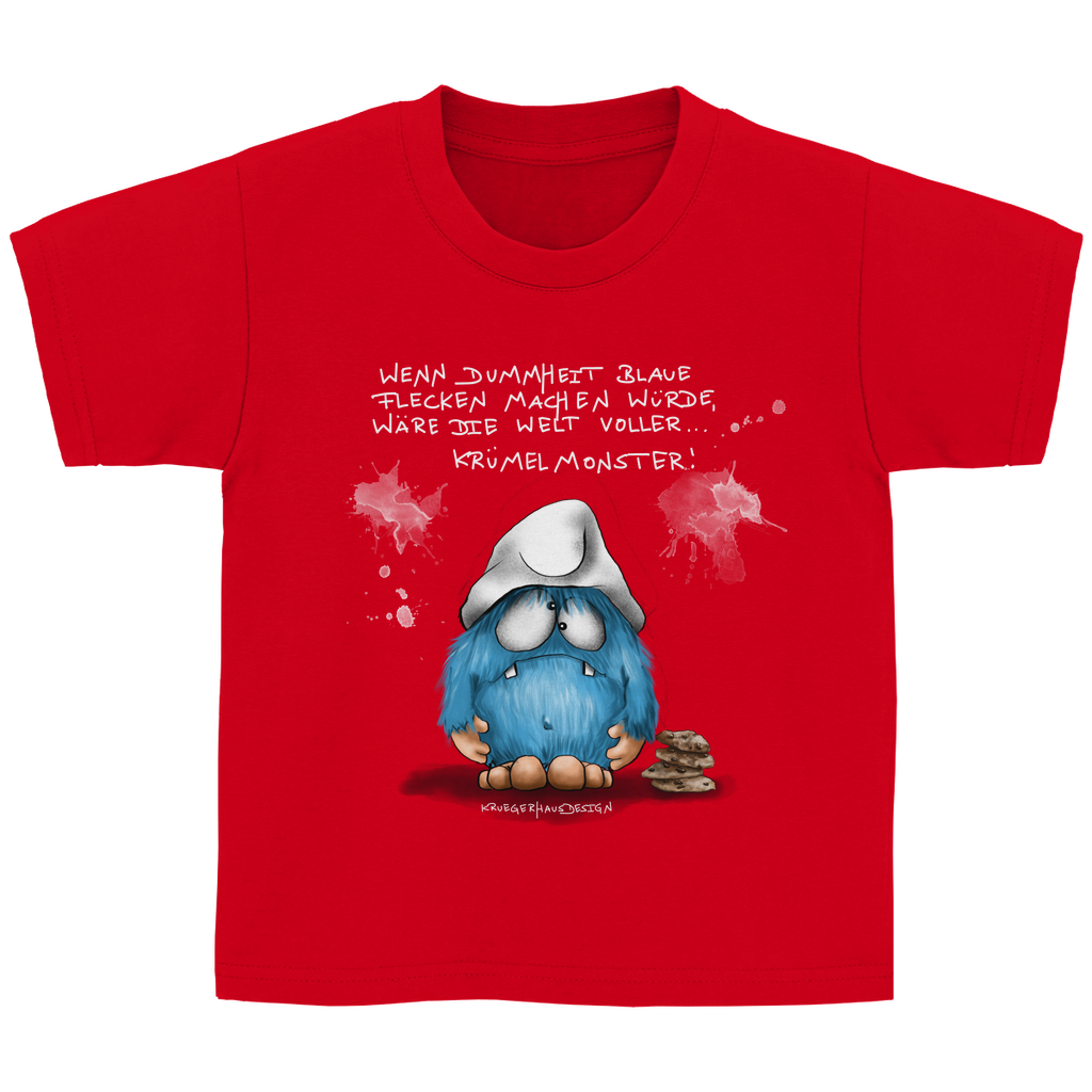 Kinder Basic T-Shirt, Wenn Dummheit blaue Flecken machen würde, wäre die Welt voller ... Krümelmonster!