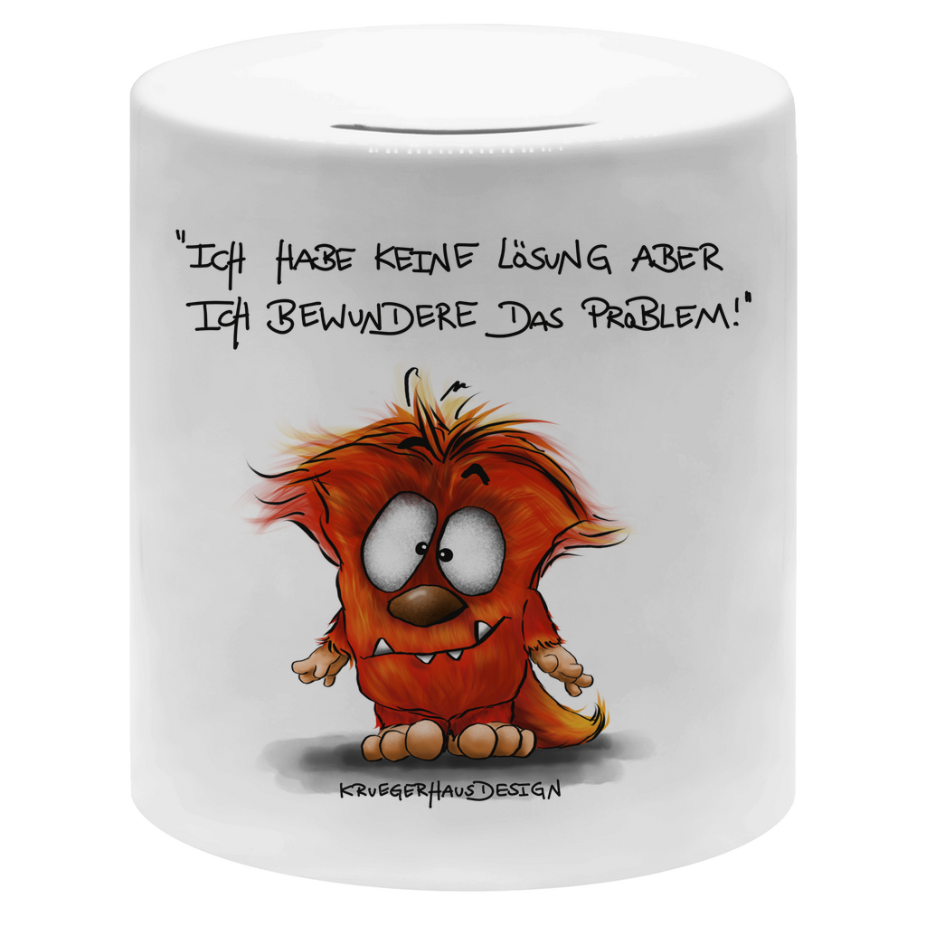 Money box, Spardose, Kruegerhausdesign Monster und Spruch, Ich habe keine Lösung aber ich bewundere... #86