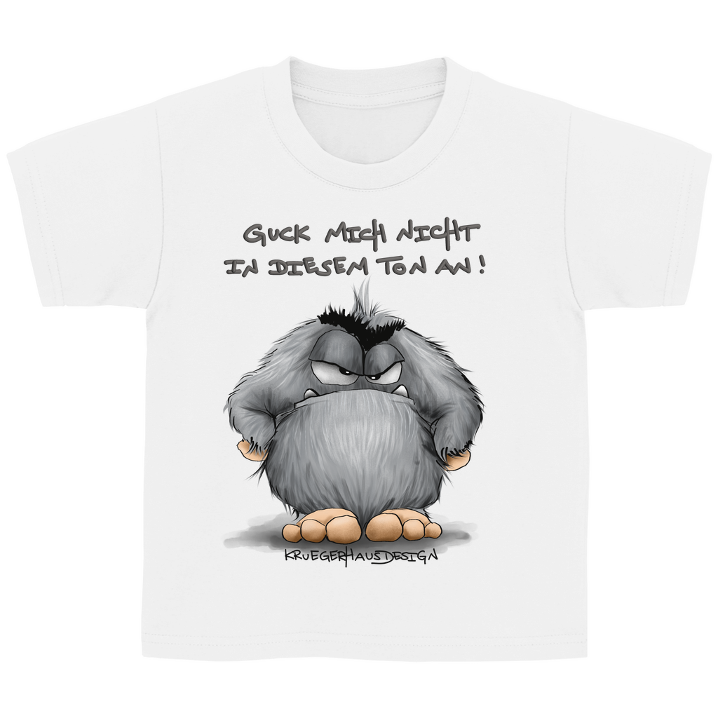 Kinder Basic T-Shirt, Guck mich nicht in diesem Ton an!