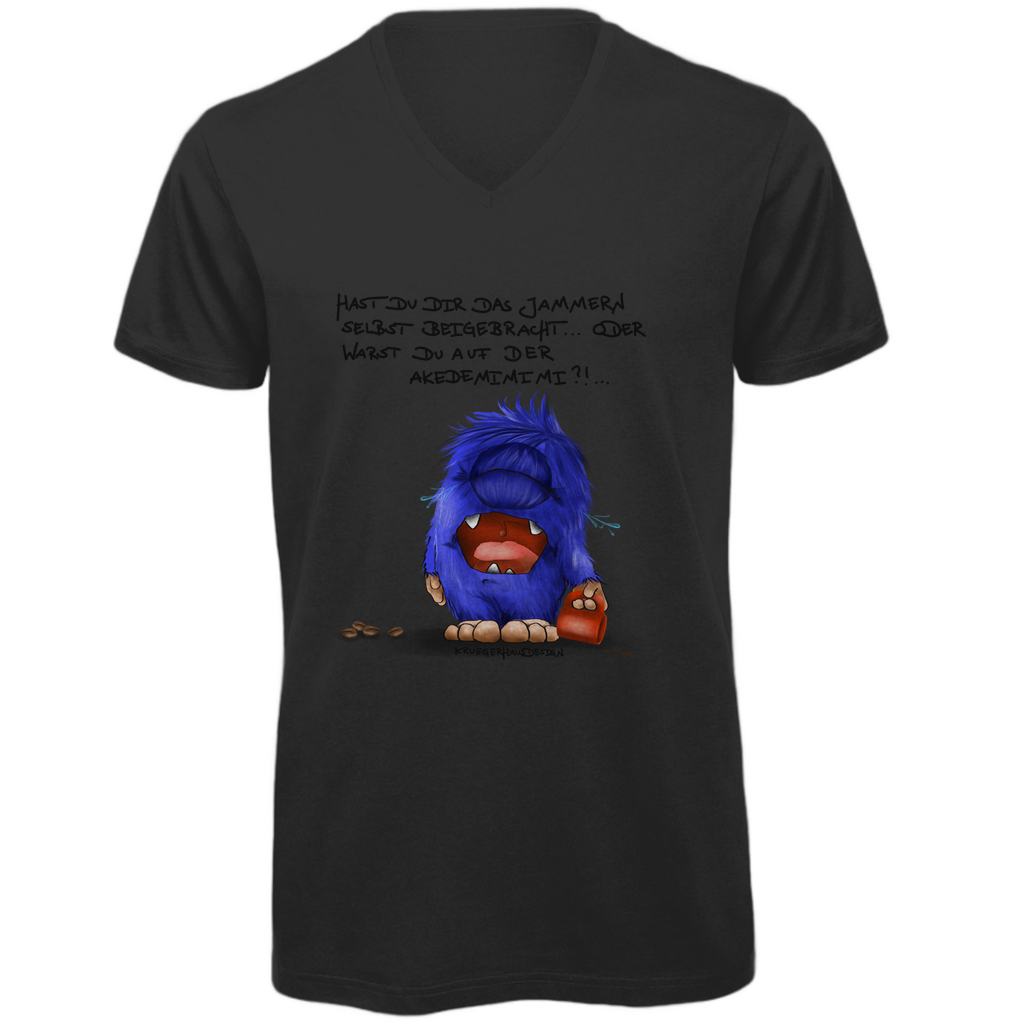 Herren Premium Bio V-Neck T-Shirt, Kruegerhausdesign Monster Spruch, schwarze Schrift, Hast du das Jammern ... #144