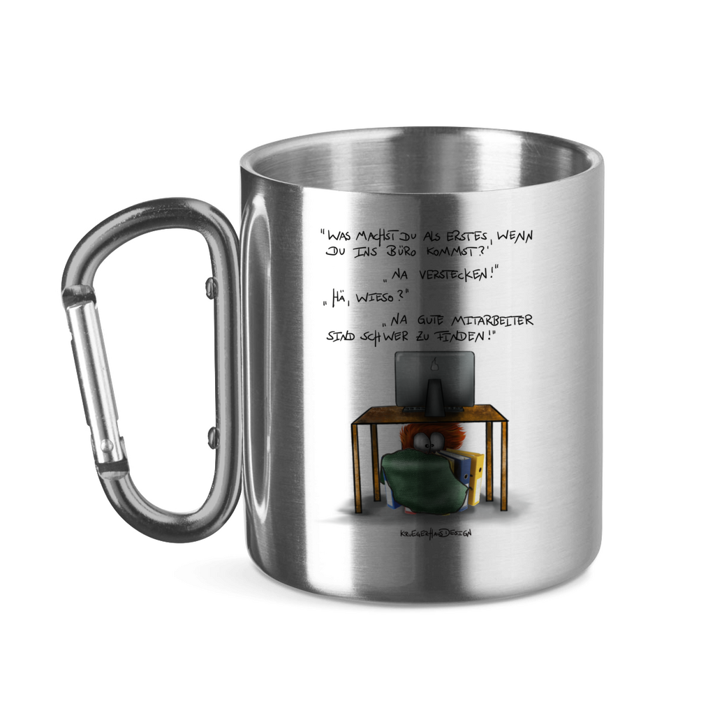 Edelstahltasse mit Karabinergriff, Camping, Outdoor Tasse, Kruegerhausdesign Monster mit Spruch, das Büro Monster