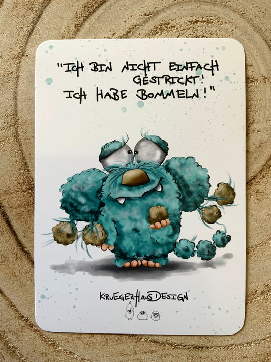 Postkarte Monster Kruegerhausdesign  "Ich bin nicht einfach gestrickt! Ich ..."