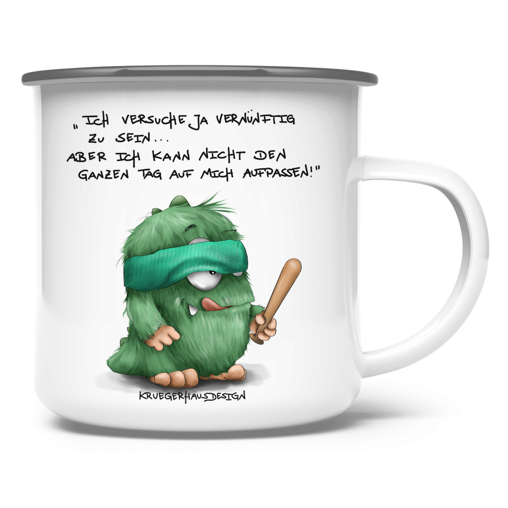 Emaille Tasse, Outdoor, Camping, Kruegerhausdesign Monster mit Spruch, Ich versuche ja vernünftig... #172