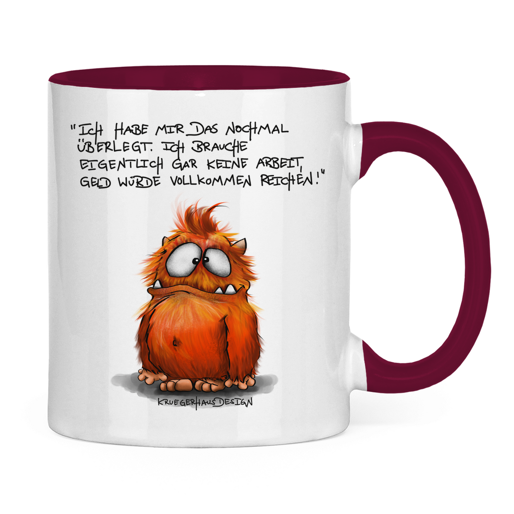 Tasse zweifarbig, Kaffeetasse, Teetasse, Kruegerhausdesign Monster mit Spruch, Ich habe mir das nochmal überlegt... #95