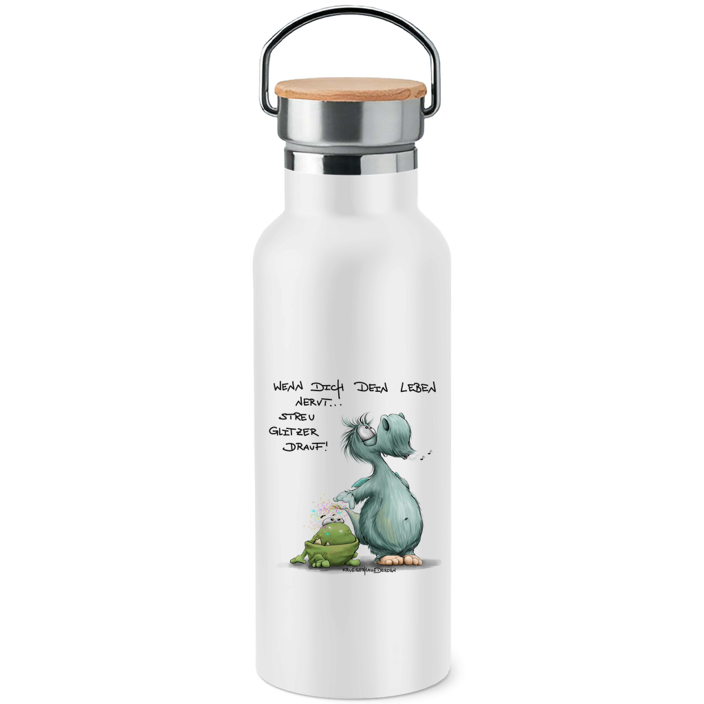 Edelstahl-Trinkflasche mit Bambusdeckel, Kruegerhausdesign mit Monster und Spruch, Wenn dich dein Leben nervt... #253