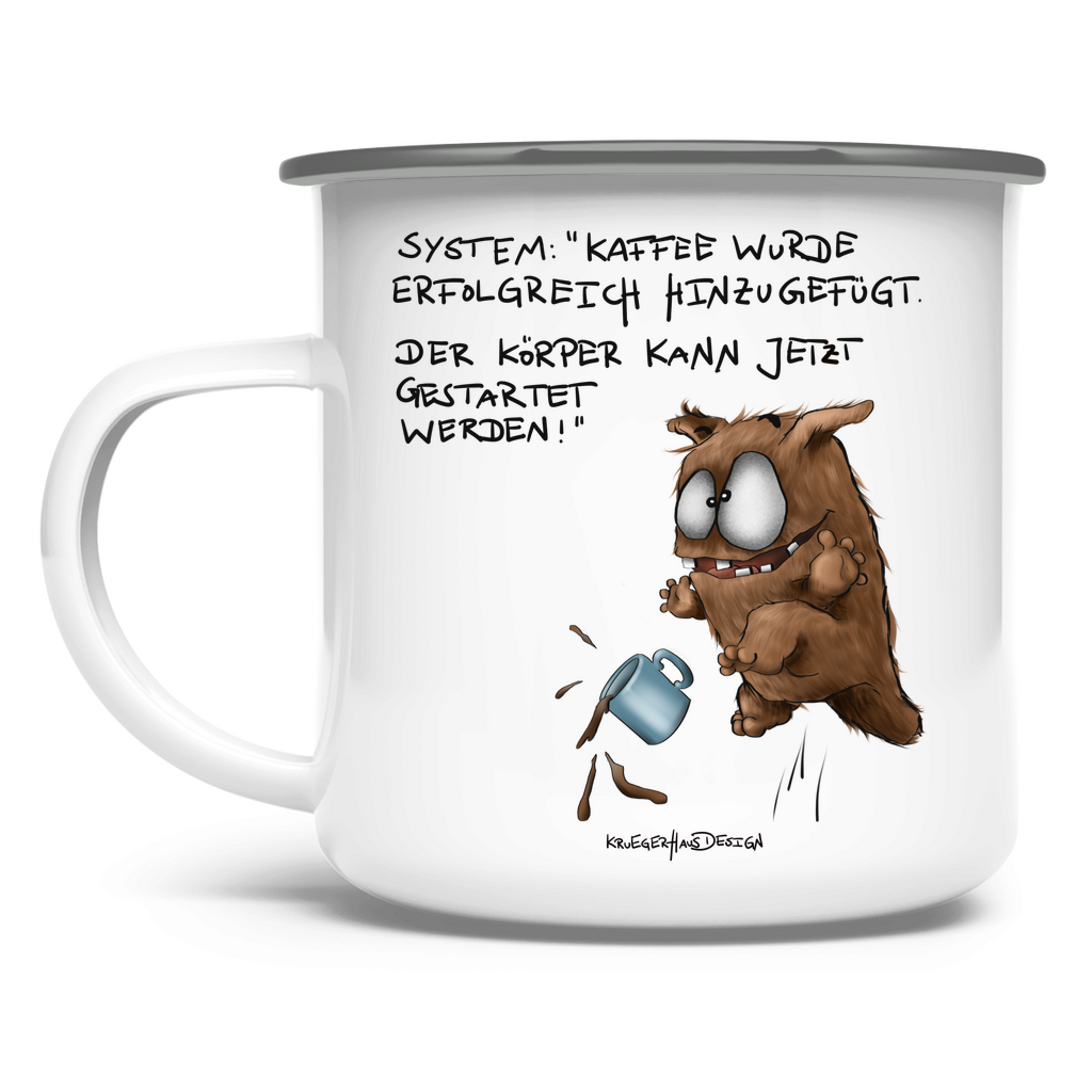 Emaille Tasse, Outdoor, Camping, Kruegerhausdesign mit Monster und Spruch, System: Kaffee wurde... #21