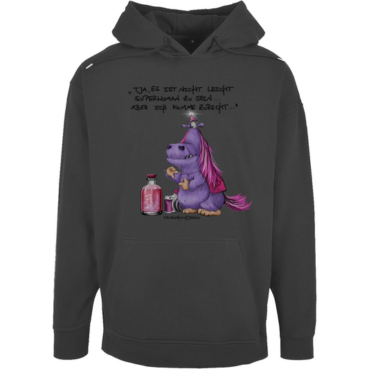 Unisex Oversize Hoodie, Kapuzenpullover, Kruegerhasudesign Monster mit Spruch,Tja, es ist nicht leicht Superwoman... #314 #314