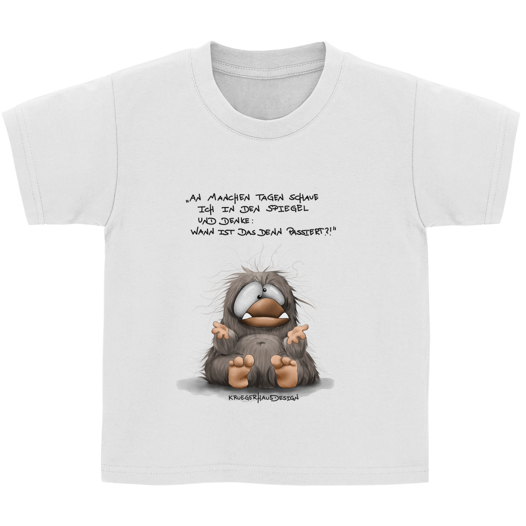 Kinder Basic T-Shirt. Kruegerhausdesign Monster Spruch, schwarze Schrift, An manchen Tagen schaue...#177