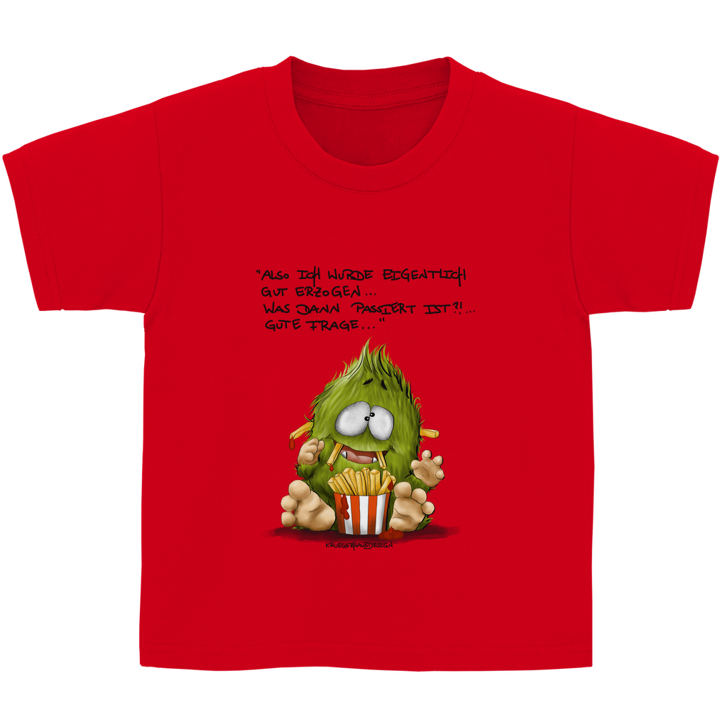 Kinder Basic T-Shirt,  dunkle Schrift. Kruegerhausdesign Monster Spruch, Also eigentlich wurde ich...  297