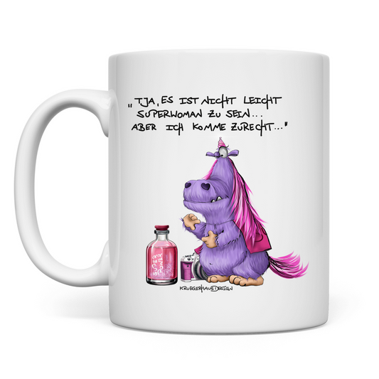 Tasse, Kaffeetasse, Teetasse, Kruegerhausdesign Monster mit Spruch, Tja, es ist nicht leicht Superwoman... #314