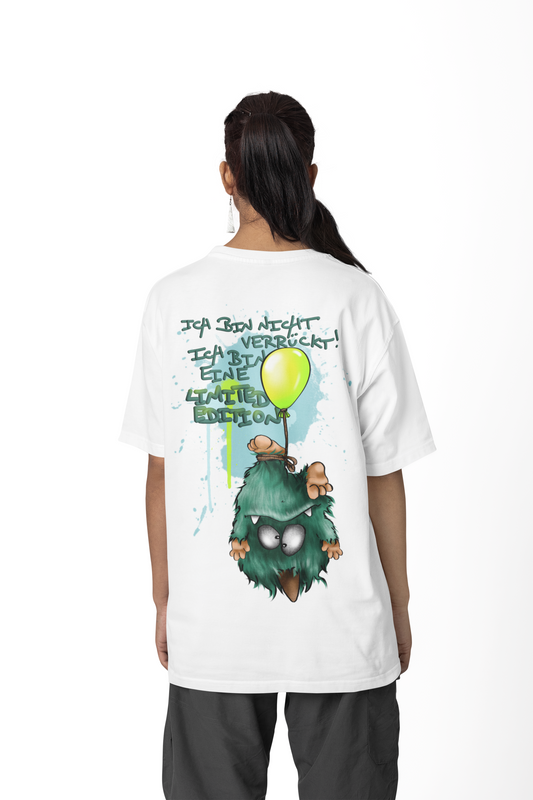 T-Shirt mit XXL Druck Kruegerhausdesign Monster in weiß Gr. M, L, XL, XXL, 3XL Ich bin nicht verrückt, ich bin eine limtied Edition!