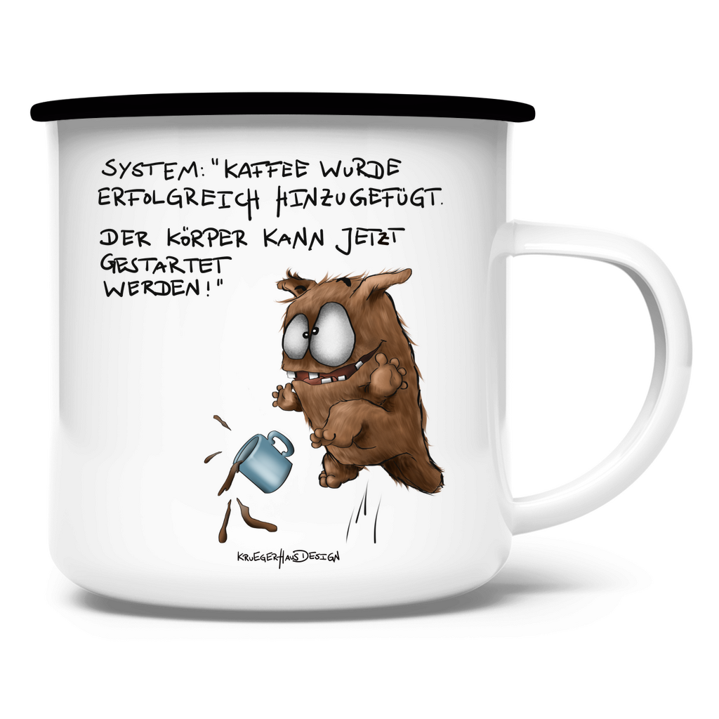 Emaille Tasse, Outdoor, Camping, Kruegerhausdesign mit Monster und Spruch, System: Kaffee wurde... #21