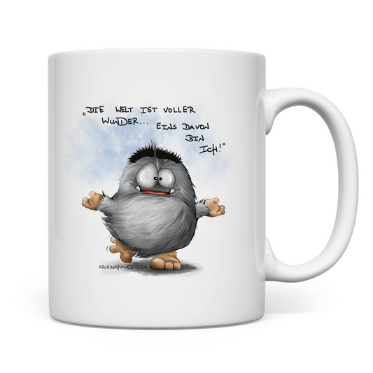 Tasse, Kaffeetasse, Teetasse Die Welt ist voller Wunder, eins davon bin ich!