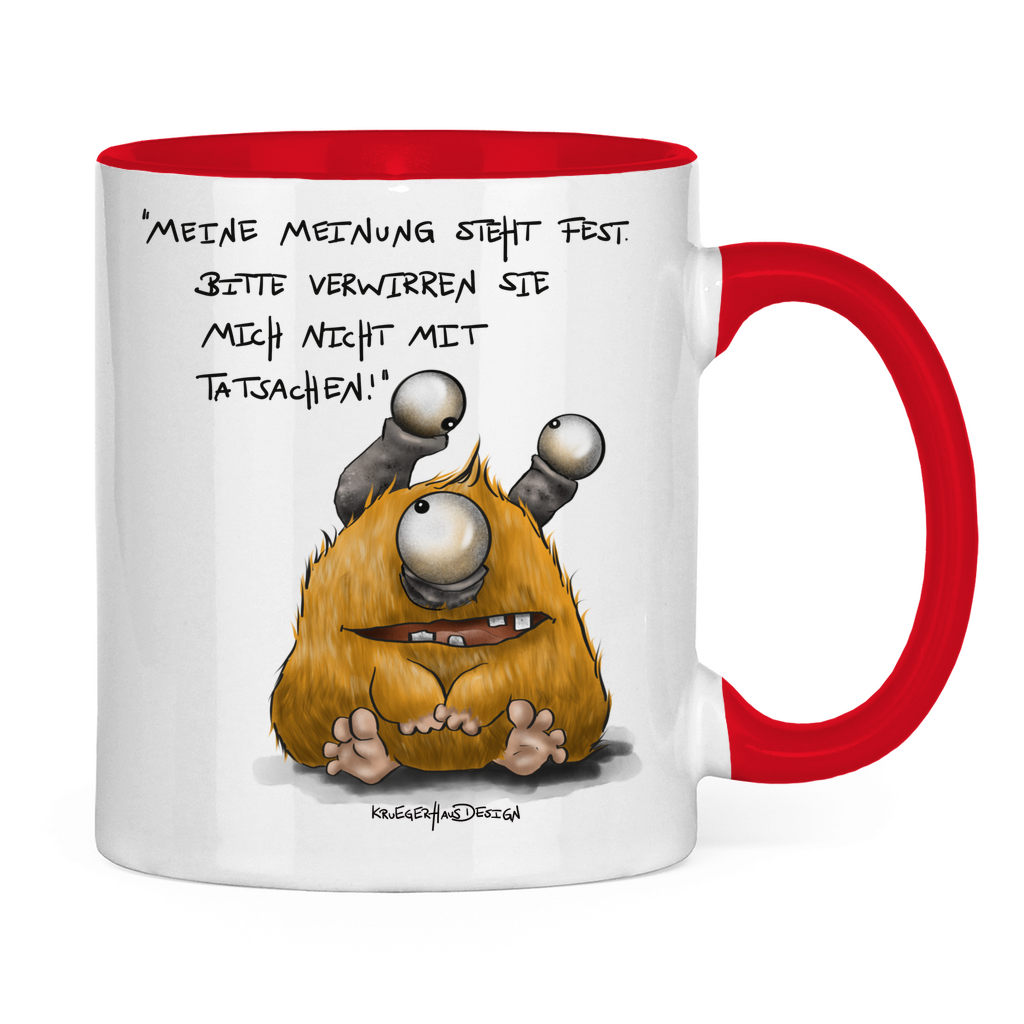 Tasse zweifarbig, Kaffeetasse, Teetasse, Kruegerhausdesign Monster mit Spruch, Meine Meinung steht fest!... #18