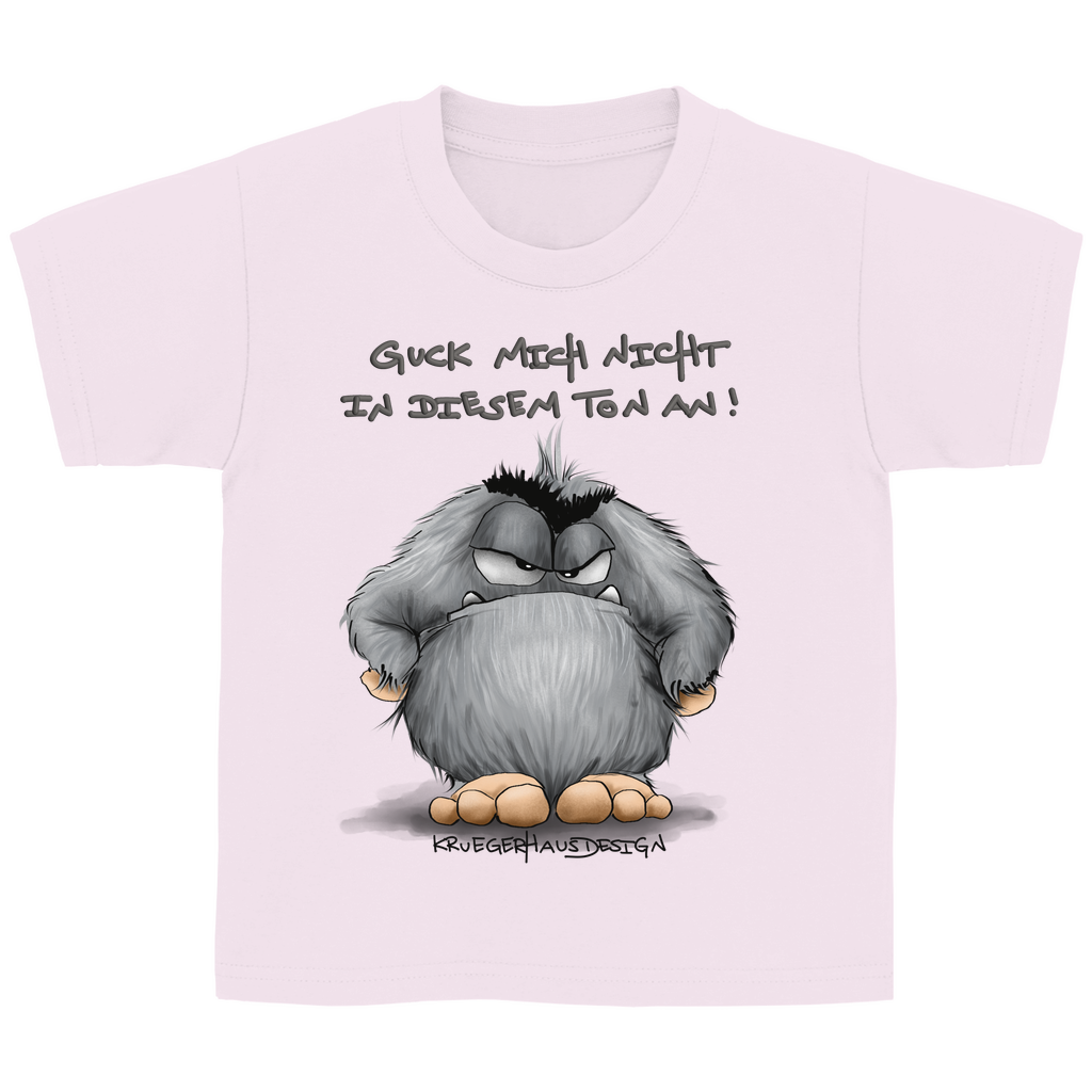 Kinder Basic T-Shirt, Guck mich nicht in diesem Ton an!