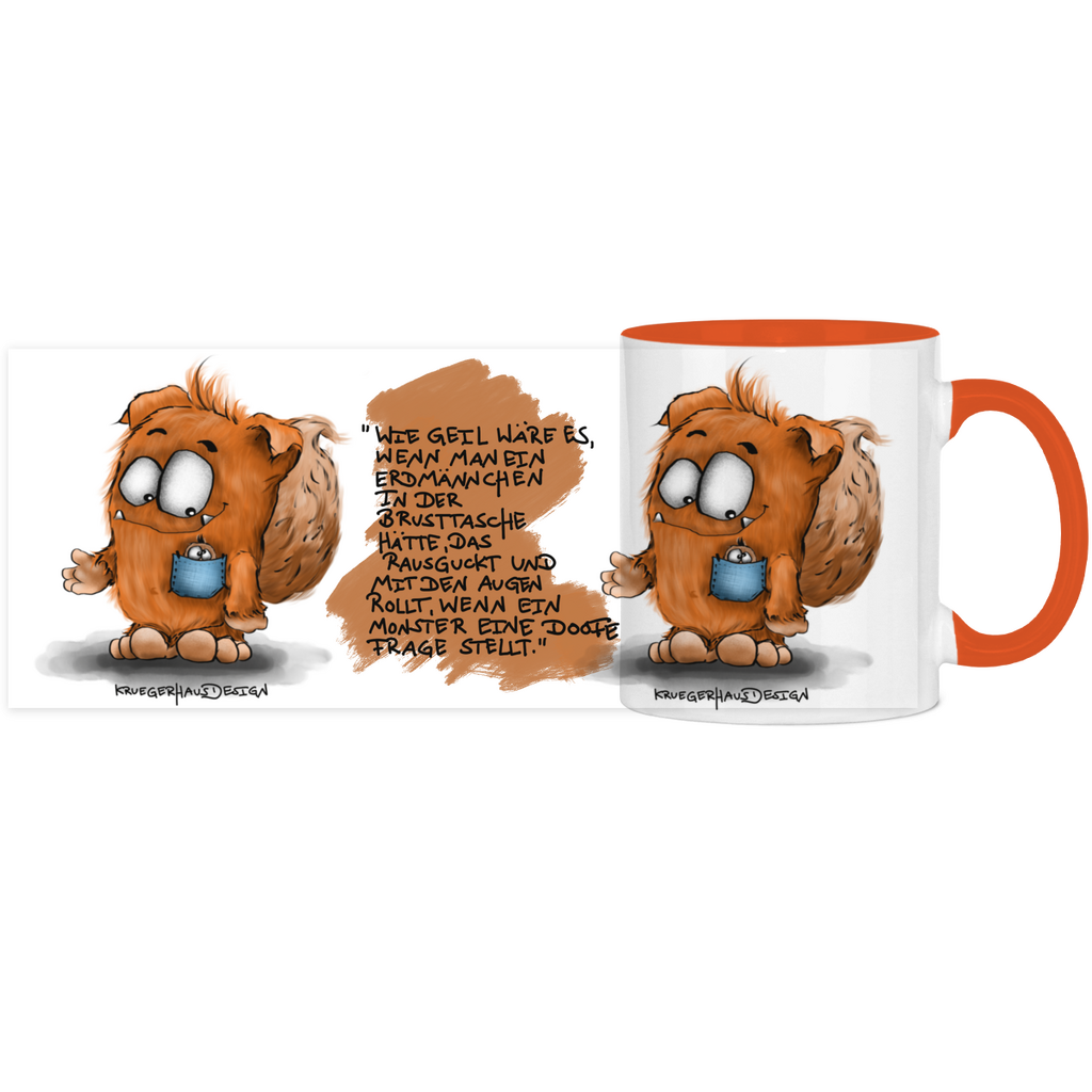 Tasse, Kaffeetasse, Teetasse, Kruegerhausdesign Monster mit Spruch, zweifarbig, 2. Variante, Wie geil wäre es...