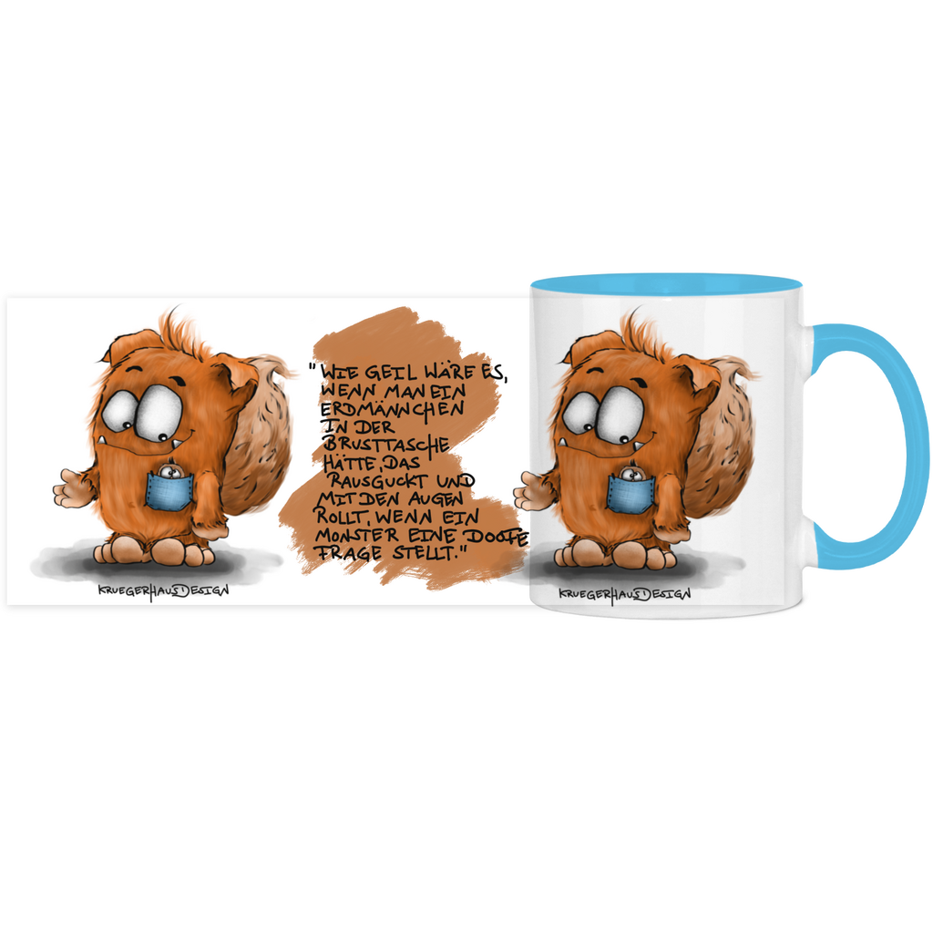 Tasse, Kaffeetasse, Teetasse, Kruegerhausdesign Monster mit Spruch, zweifarbig, 2. Variante, Wie geil wäre es...