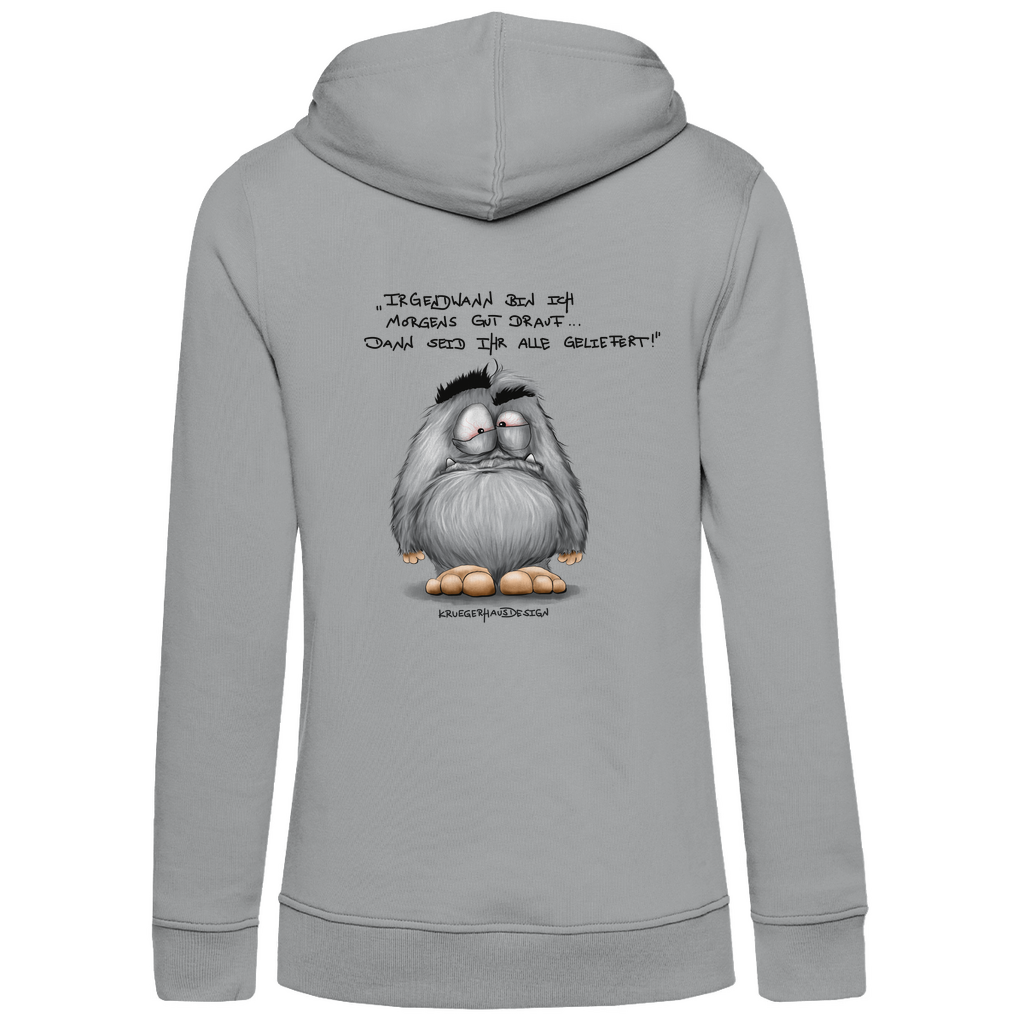 Damen Premium Bio Hoodie, slim fit,  Kapuzenpullover, Kruegerhausdesign mit Monster und Spruch, Irgendwann bin ich...