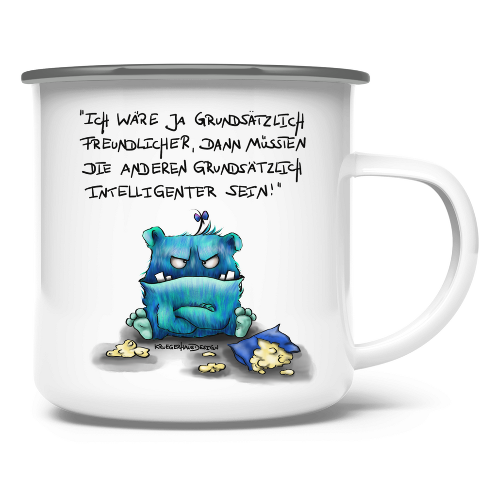 Emaille Tasse, Outdoor, Camping, Kruegerhausdesign mit Monster und Spruch, Ich wäre ja grundsätzlich... #34