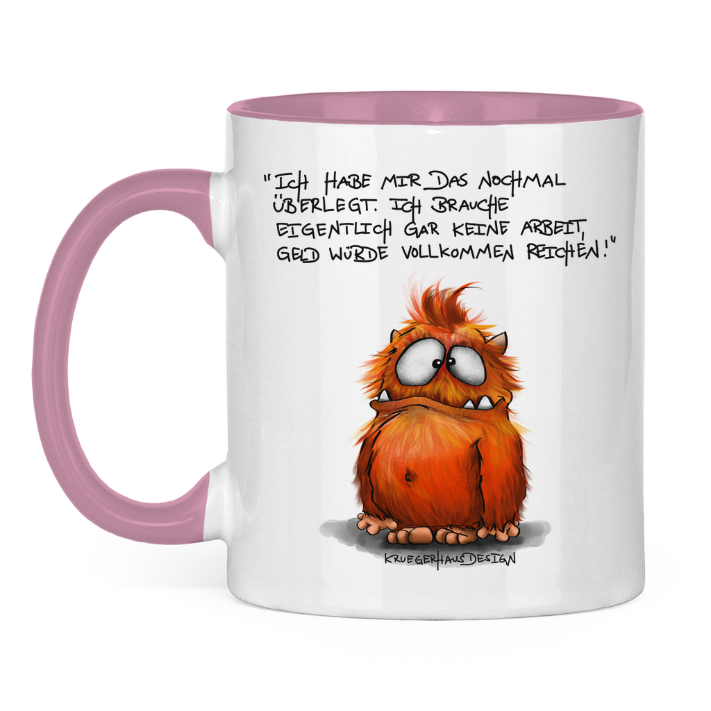 Tasse zweifarbig, Kaffeetasse, Teetasse, Kruegerhausdesign Monster mit Spruch, Ich habe mir das nochmal überlegt... #95