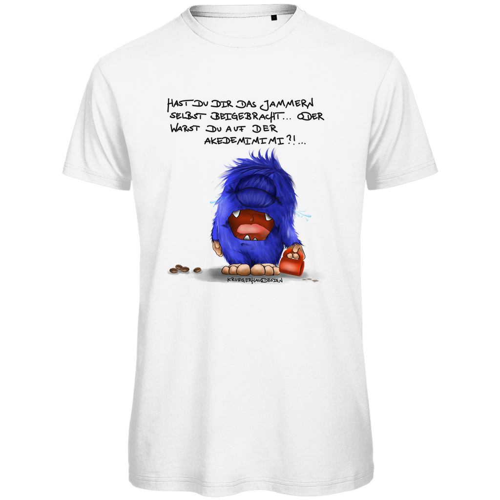 Herren Premium Bio T-Shirt, Kruegerhausdesign Monster Spruch, schwarze Schrift, Hast du das Jammern ... #144