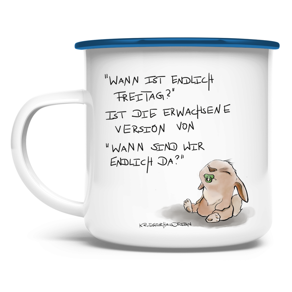 Emaille Tasse, Outdoor, Camping, Kruegerhausdesign Monster mit Spruch, Was ist endlich Freitag?" #63