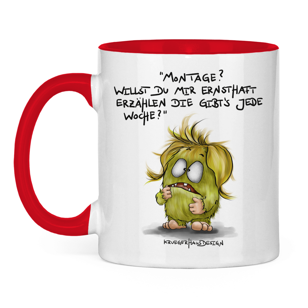 Tasse zweifarbig, Kaffeetasse, Teetasse, Kruegerhausdesign Monster und Spruch, Montage?! Willst du mir ernsthaft... #85