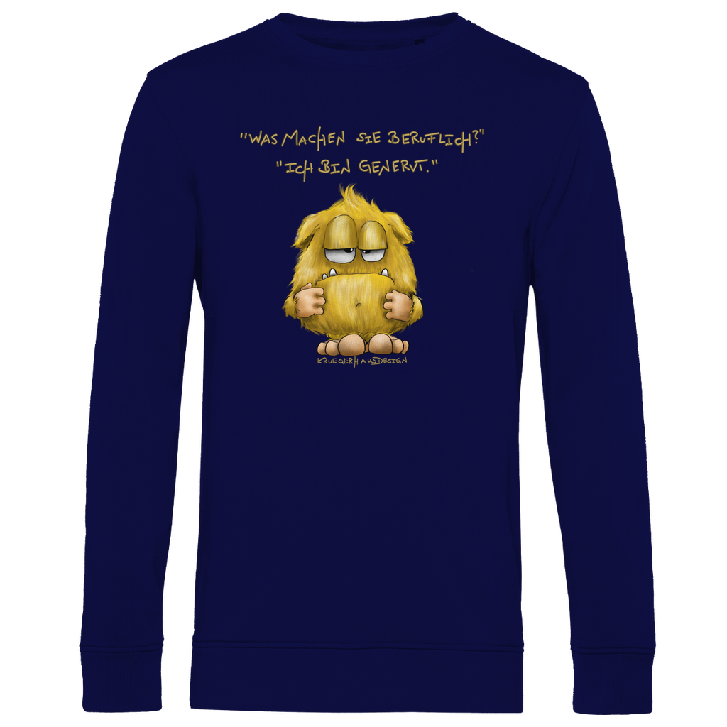 Herren Premium Bio Sweatshirt, Kruegerhausdesign Monster mit Spruch, Was machen Sie beruflich? Ich bin genervt... #110hell