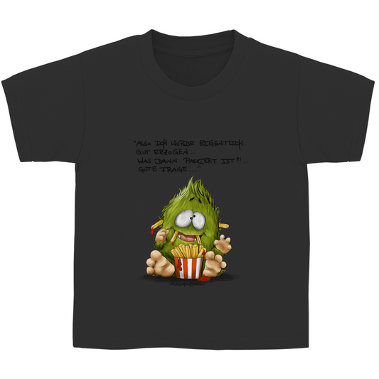 Kinder Basic T-Shirt,  dunkle Schrift. Kruegerhausdesign Monster Spruch, Also eigentlich wurde ich...  297