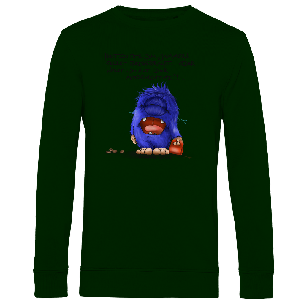 Herren Premium Bio Sweatshirt, Kruegerhausdesign Monster Spruch, schwarze Schrift, Hast du das Jammern ... #144