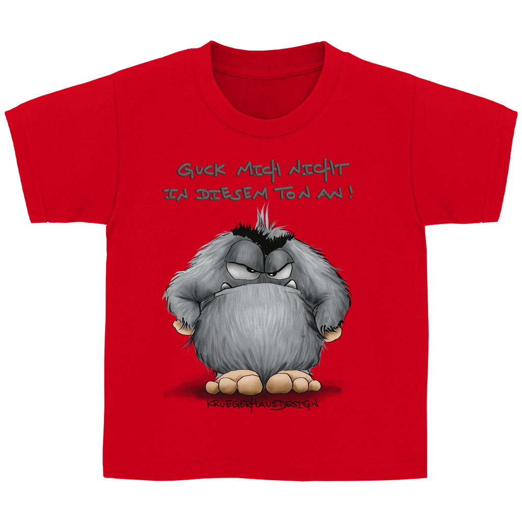 Kinder Basic T-Shirt, Guck mich nicht in diesem Ton an!