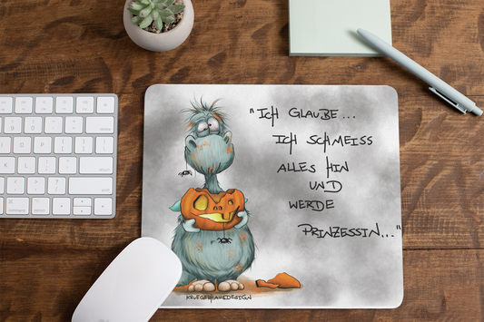 Mousepad, Mauspad 22 x 18cm Kruegerhausdesign Monster mit Spruch "Ich glaube... ich schmeiss alles..."