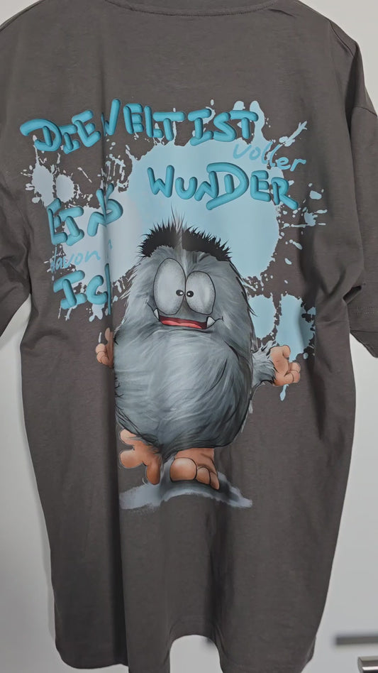 T-Shirt mit XXL Druck Kruegerhausdesign Monster in grau Gr. M, L, XL, XXL, 3XL Die Welt ist voller Wunder und eins davon bin ich!