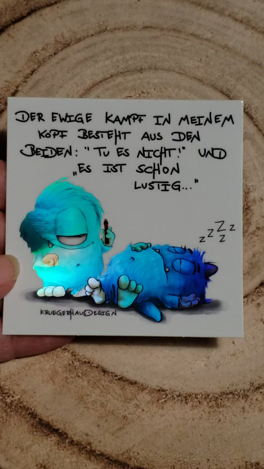 Sticker Hologram Kruegerhausdesign mit Monster und Spruch "Der ewige Kampf in..."