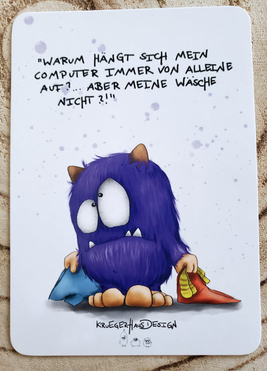 Postkarte Monster Kruegerhausdesign "warum hängt sich  ...“