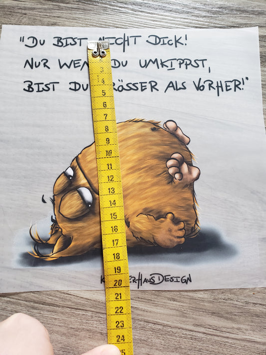 Bügelbild Kruegerhausdesign Monster, Du bist nicht dick..." mit Liebe illustriert
