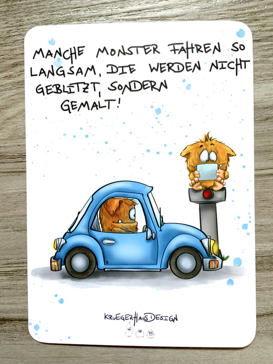 Postkarte Monster Kruegerhausdesign "Manche Monster fahren so langsam..."