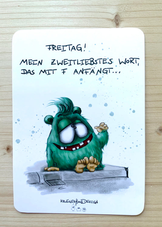 Postkarte Monster Kruegerhausdesign „Freitag! Mein zweitliebstes…“