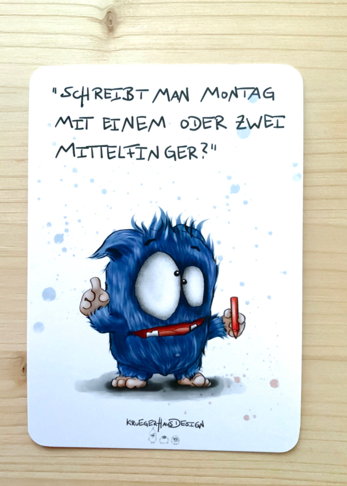 Postkarte Monster Kruegerhausdesign „Schreibt man Montag…“