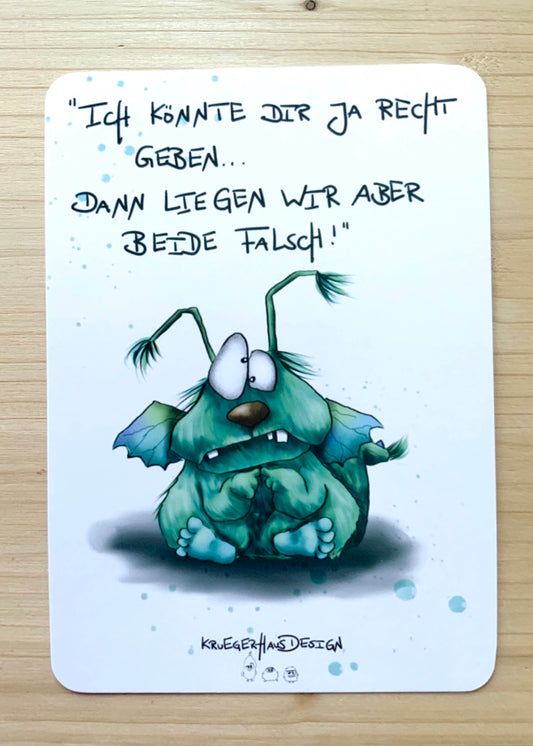 Postkarte Monster Kruegerhausdesign „Ich könnte dir ja recht….“